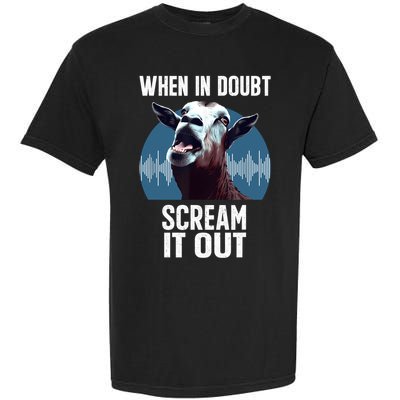 Screaming Goat Scream It Out Meme Face Goat Owner Farmer Garment-Dyed Heavyweight T-Shirt