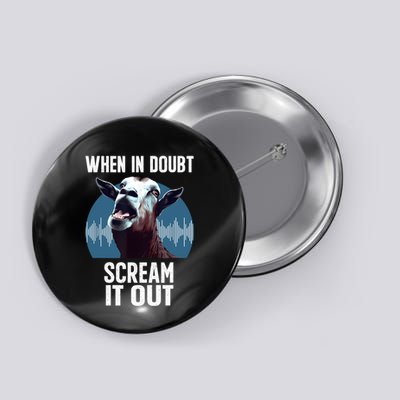 Screaming Goat Scream It Out Meme Face Goat Owner Farmer Button