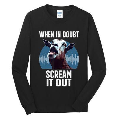 Screaming Goat Scream It Out Meme Face Goat Owner Farmer Tall Long Sleeve T-Shirt