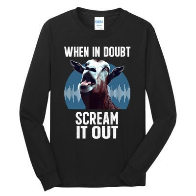 Screaming Goat Scream It Out Meme Face Goat Owner Farmer Tall Long Sleeve T-Shirt