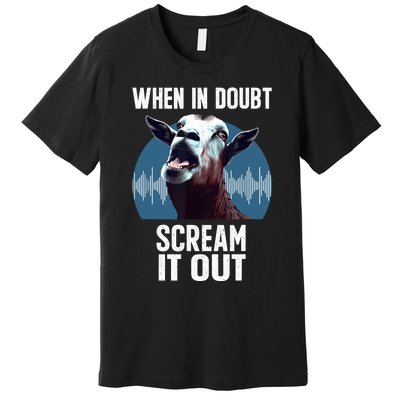 Screaming Goat Scream It Out Meme Face Goat Owner Farmer Premium T-Shirt