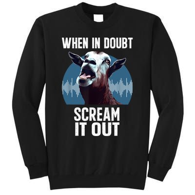 Screaming Goat Scream It Out Meme Face Goat Owner Farmer Tall Sweatshirt