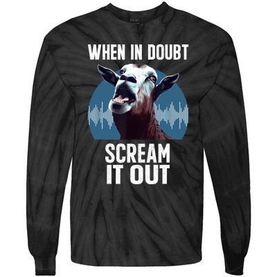 Screaming Goat Scream It Out Meme Face Goat Owner Farmer Tie-Dye Long Sleeve Shirt