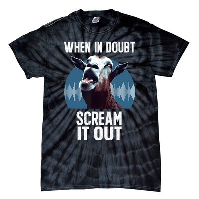 Screaming Goat Scream It Out Meme Face Goat Owner Farmer Tie-Dye T-Shirt