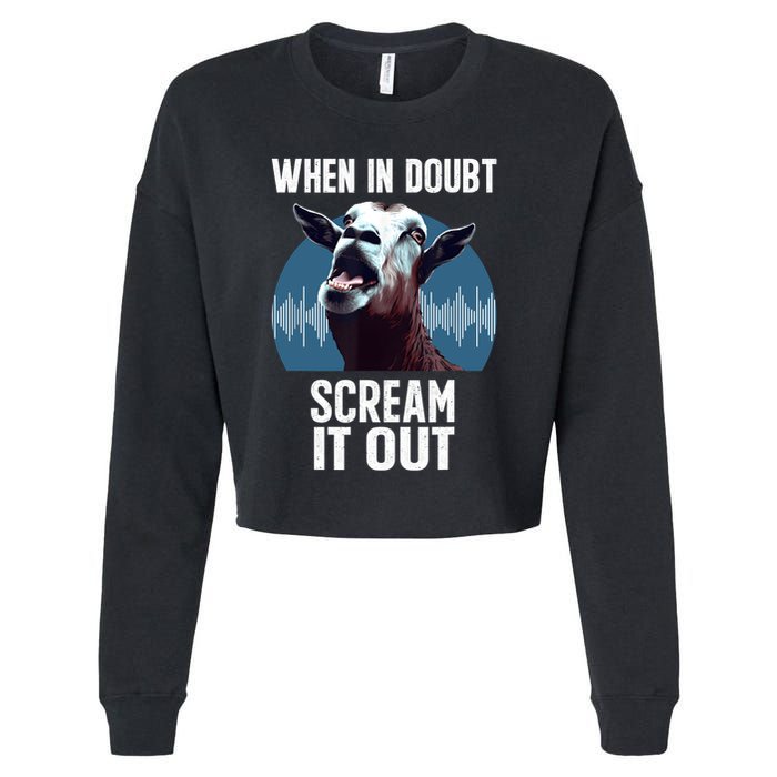 Screaming Goat Scream It Out Meme Face Goat Owner Farmer Cropped Pullover Crew