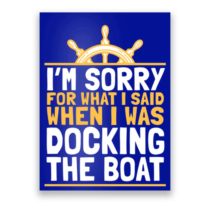 Sailing Gift Sailer Docking The Boat Gift Boating Gift Poster