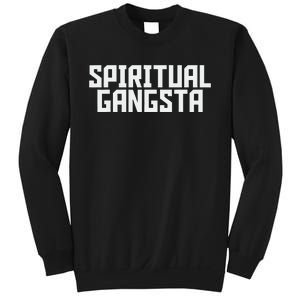 Spiritual Gangsta Spiritual Meditation Yoga Lover Sweatshirt