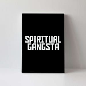 Spiritual Gangsta Spiritual Meditation Yoga Lover Canvas