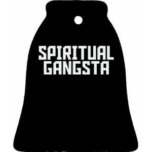 Spiritual Gangsta Spiritual Meditation Yoga Lover Ceramic Bell Ornament