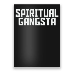 Spiritual Gangsta Spiritual Meditation Yoga Lover Poster