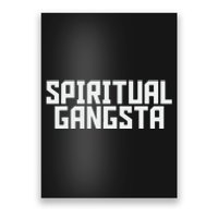 Spiritual Gangsta Spiritual Meditation Yoga Lover Poster