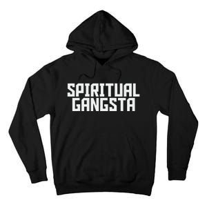 Spiritual Gangsta Spiritual Meditation Yoga Lover Tall Hoodie