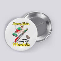 Sorry Girl S I Only Hang With Models Button