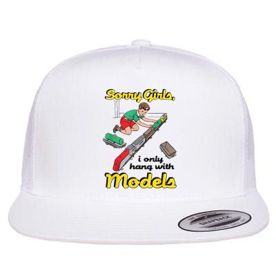 Sorry Girl S I Only Hang With Models Flat Bill Trucker Hat