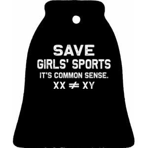 Save G.I.R.L.S Sports Its Common Sense Xx Different To Xy Ceramic Bell Ornament