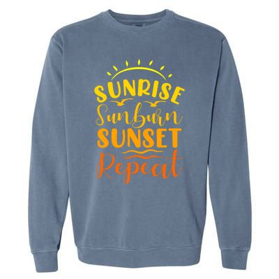 Summer Gift Sunrise Sunburn Sunset Repeat Gift Garment-Dyed Sweatshirt