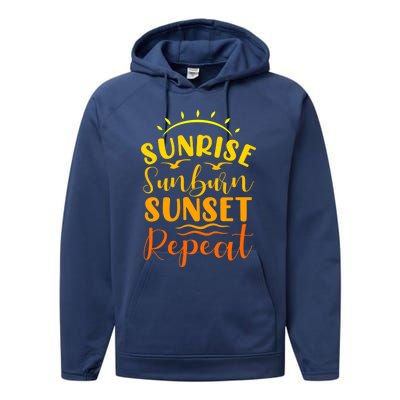 Summer Gift Sunrise Sunburn Sunset Repeat Gift Performance Fleece Hoodie