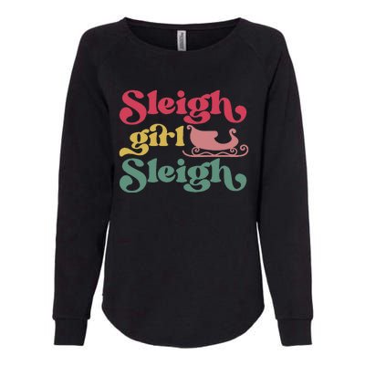 sleigh girl sleigh christmas  Womens California Wash Sweatshirt