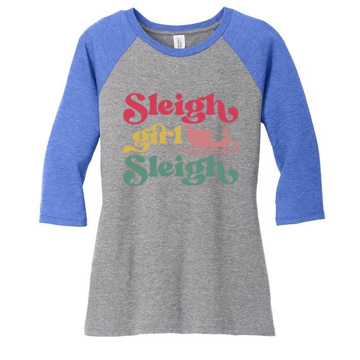 sleigh girl sleigh christmas  Women's Tri-Blend 3/4-Sleeve Raglan Shirt