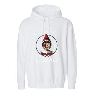 Snitches Get Stitches The Elf Xmas Christmas Garment-Dyed Fleece Hoodie