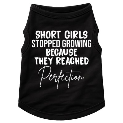 Short Girls Stopped Growing Perfection Doggie Tank