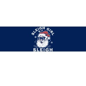 Sleigh Girl Sleigh Slay Girl Slay Funny Santa Claus Xmas Bumper Sticker