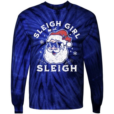 Sleigh Girl Sleigh Slay Girl Slay Funny Santa Claus Xmas Tie-Dye Long Sleeve Shirt