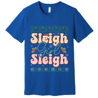 Sleigh Girl Sleigh Christmas Ugly Sweater Premium T-Shirt