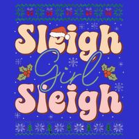 Sleigh Girl Sleigh Christmas Ugly Sweater Premium T-Shirt