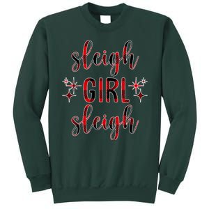 Sleigh Girl Sleigh Christmas Funny Gift Sweatshirt