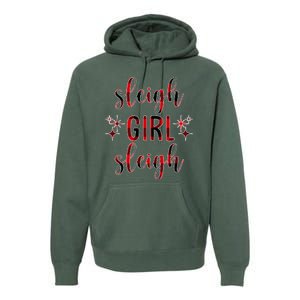 Sleigh Girl Sleigh Christmas Funny Gift Premium Hoodie