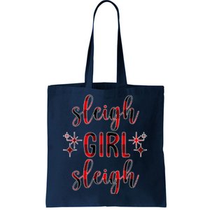 Sleigh Girl Sleigh Christmas Funny Gift Tote Bag