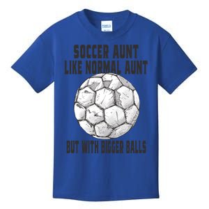 Soccer Gift Soccer Aunt Like A Baseball Aunt Soccer Player Gift Kids T-Shirt