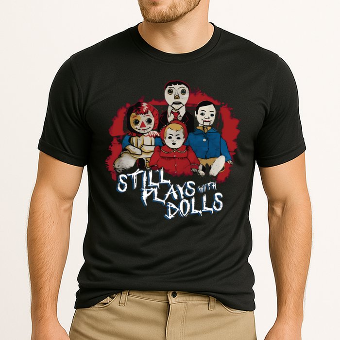 Steve Gonsalves Still Plays With Dolls New Performance Shirt