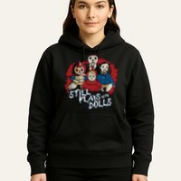 Steve Gonsalves Still Plays With Dolls New Hoodie