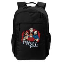 Steve Gonsalves Still Plays With Dolls New Backpack