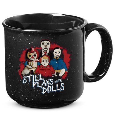 Steve Gonsalves Still Plays With Dolls New 15oz Campfire Ceramic Mug