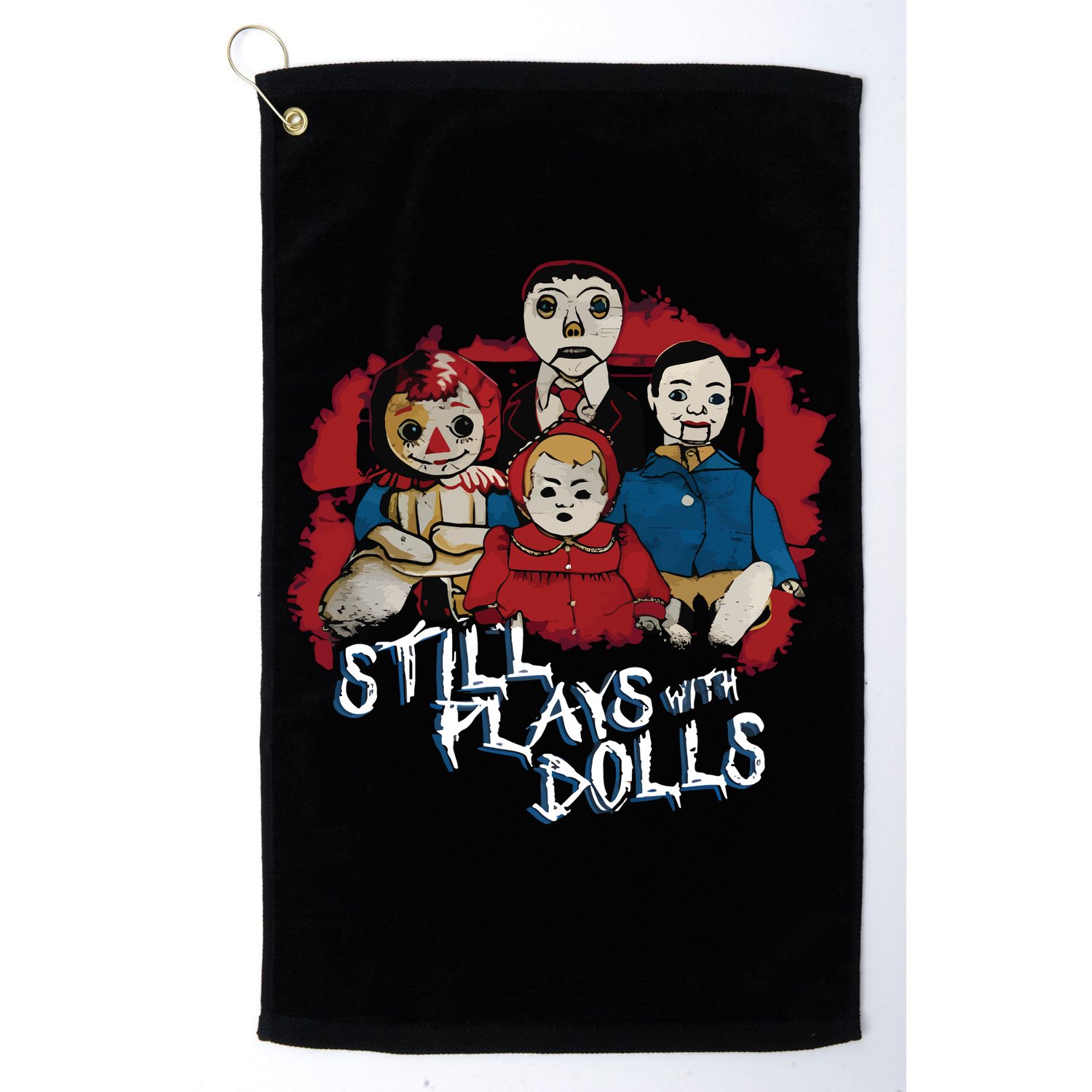 Steve Gonsalves Still Plays With Dolls New Golf Towel