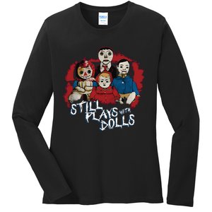 Steve Gonsalves Still Plays With Dolls New Ladies Long Sleeve Shirt