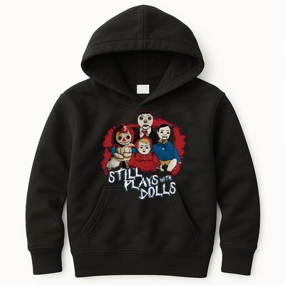 Steve Gonsalves Still Plays With Dolls New Kids Hoodie