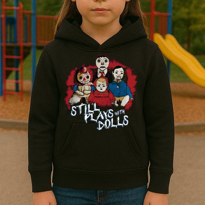 Steve Gonsalves Still Plays With Dolls New Kids Hoodie