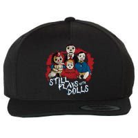 Steve Gonsalves Still Plays With Dolls New Wool Snapback Cap