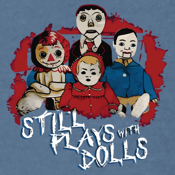Steve Gonsalves Still Plays With Dolls New Garment-Dyed Sweatshirt
