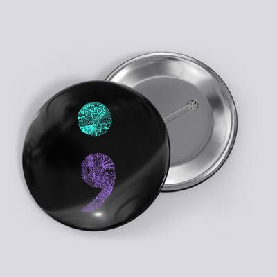 Semicolon Gift Suicide Prevention Awareness Button