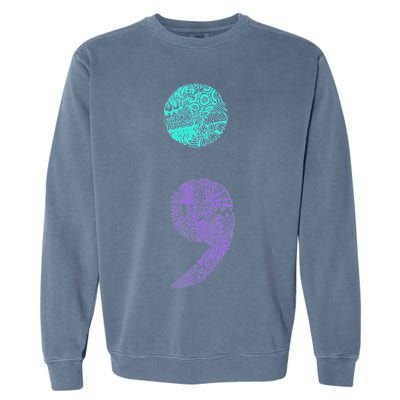 Semicolon Gift Suicide Prevention Awareness Garment-Dyed Sweatshirt