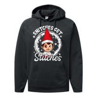 Snitches Get Stitches The Elf Xmas Funny Christmas Performance Fleece Hoodie