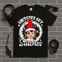 Snitches Get Stitches The Elf Xmas Funny Christmas T-Shirt