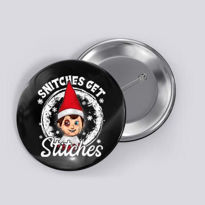 Snitches Get Stitches The Elf Xmas Funny Christmas Button