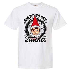 Snitches Get Stitches The Elf Xmas Funny Christmas Garment-Dyed Heavyweight T-Shirt