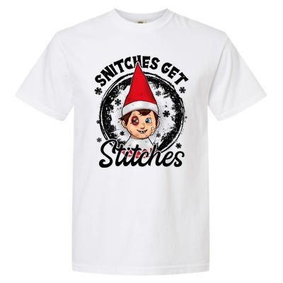 Snitches Get Stitches The Elf Xmas Funny Christmas Garment-Dyed Heavyweight T-Shirt